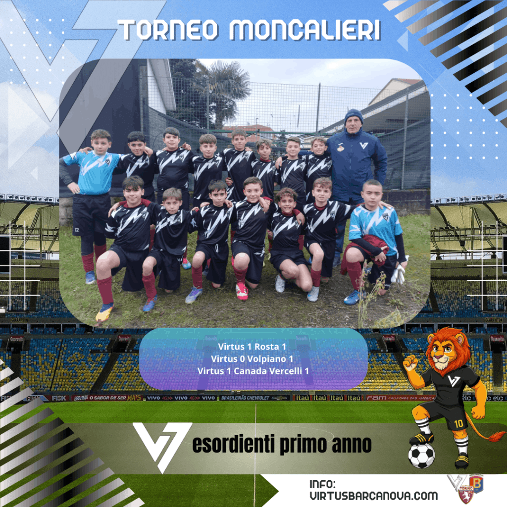 Torneo Moncalieri Esordienti Primo Anno Mister Usai Virtus 1 Rosta 1 Virtus 0 Volpiano 1 Virtus 1 Canada Vercelli 1