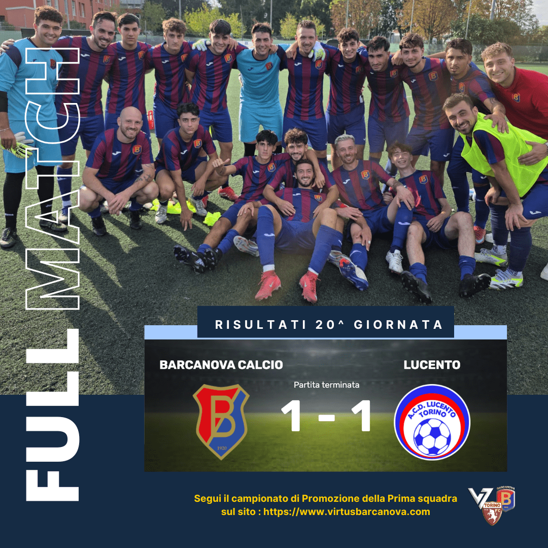 🏆 Promozione: Barcanova e Lucento si dividono la posta finisce 1-1