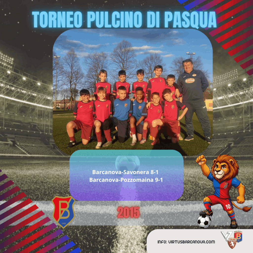 Torneo Pulcino Di Pasqua 2015 Barcanova Savonera 8 1 Barcanova Pozzomaina 9 1